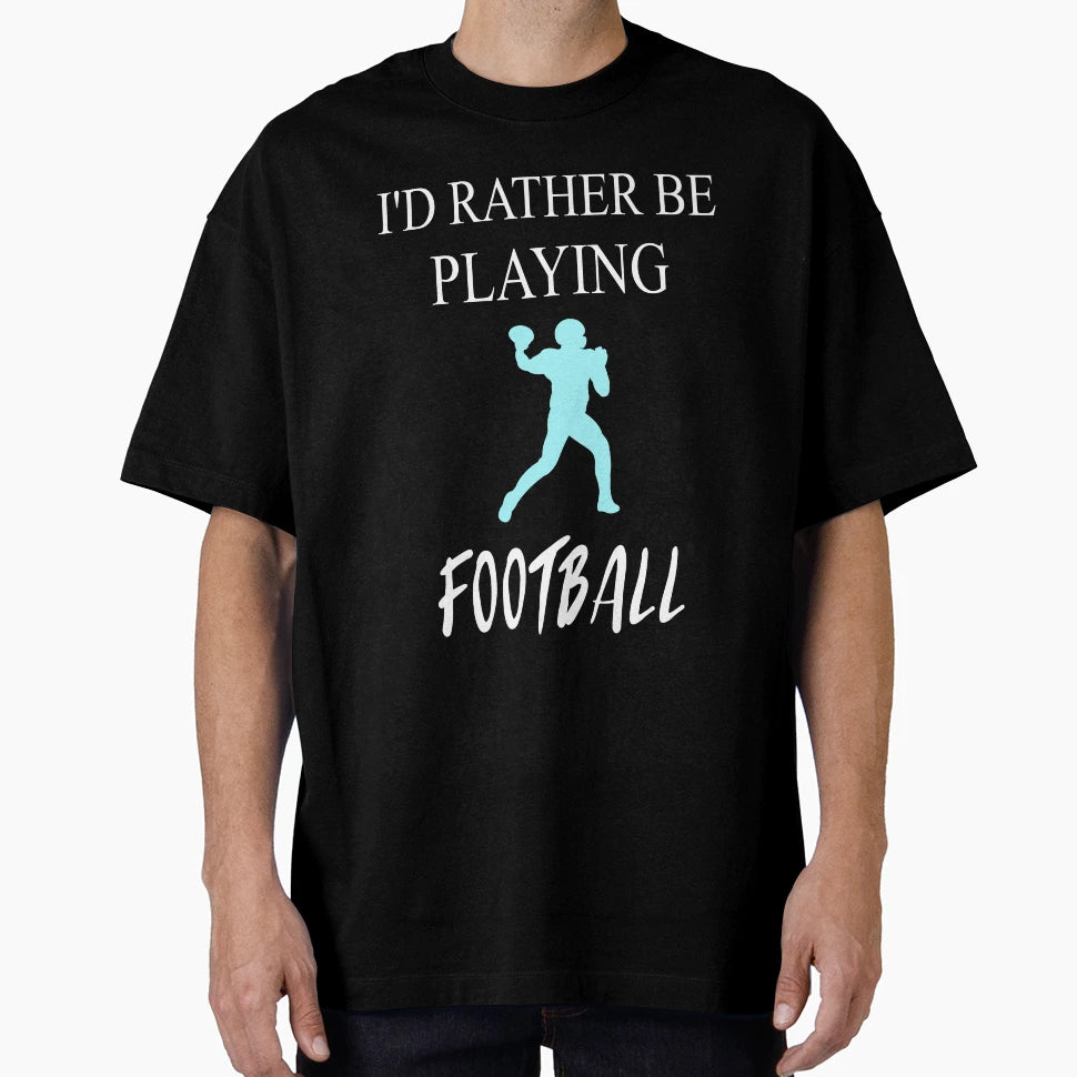 Its Football Thing You Wouldnt T-Shirt - Fun Novelty Design for Adults - T-Shirt, Sweatshirt, Hoodie