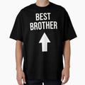 Best Brother Gifts T-Shirt - Novelty Apparel for Adults - T-Shirt, Sweatshirt, Hoodie