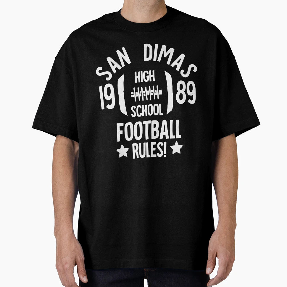 San Dimas High School Football Rules T-Shirt - Aesthetic Graphic for Adults - T-Shirt, Sweatshirt, Hoodie
