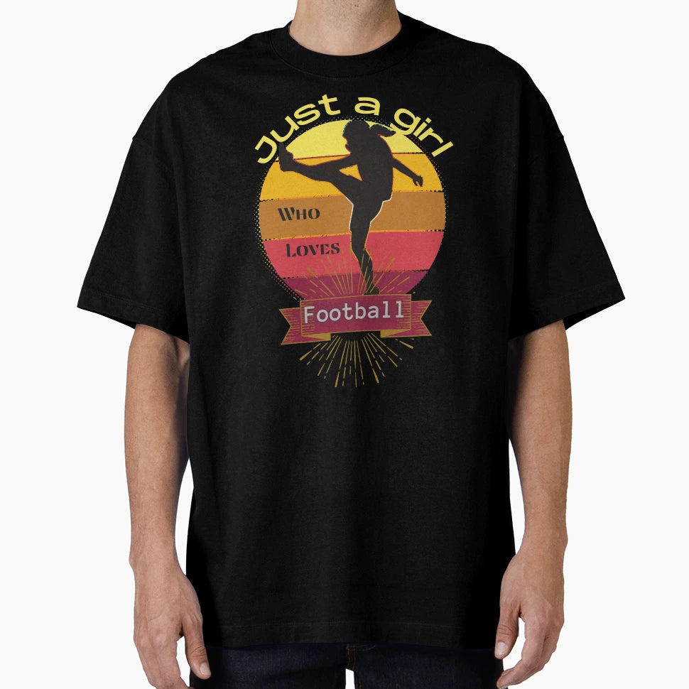 Just Who Loves Football T-Shirt - Trendy Graphic for Adults - T-Shirt, Sweatshirt, Hoodie