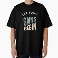 Fitness Saying Let Your Gains Begin by whyitsme - Adult & Kids T-Shirts, Sweatshirts & Hoodies apparel design preview 1