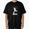 Copy Just Who Loves Football T-Shirt - Streetwear Style Unisex - T-Shirt, Sweatshirt, Hoodie