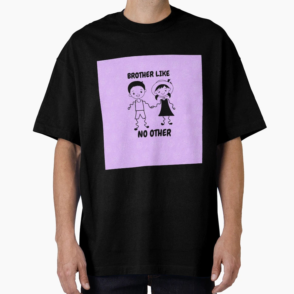 Brother Like No Other T-Shirt - Unique Graphic Unisex - T-Shirt, Sweatshirt, Hoodie