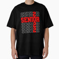 Funny Senior Graduation Gift T-Shirt - Casual Everyday Wear for Adults - T-Shirt, Sweatshirt, Hoodie