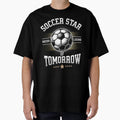 Soccer Star Tomorrow Talent Legend T-Shirt - Graphic Print for Adults - T-Shirt, Sweatshirt, Hoodie