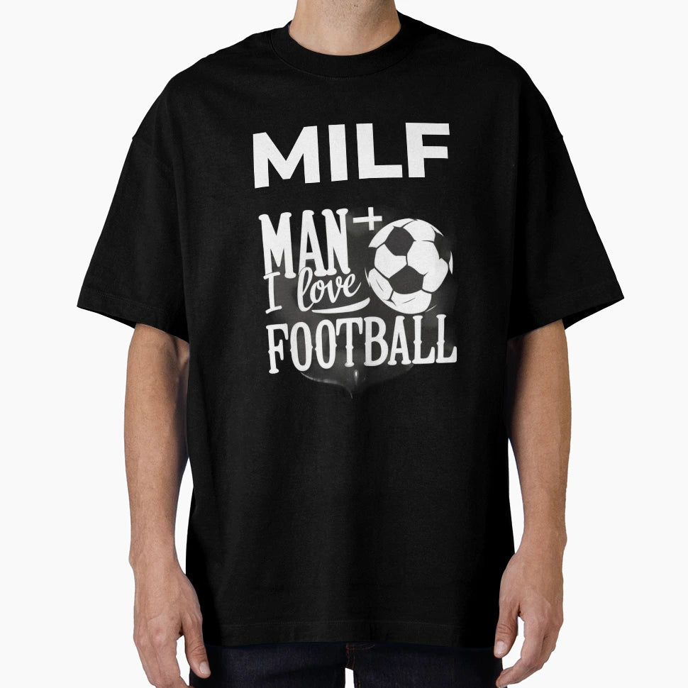 Milf I Love Football Funny Milf T-Shirt - Fun Novelty Design for Adults - T-Shirt, Sweatshirt, Hoodie