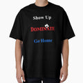 Dominating Football Player T-Shirt - Streetwear Style Unisex - T-Shirt, Sweatshirt, Hoodie