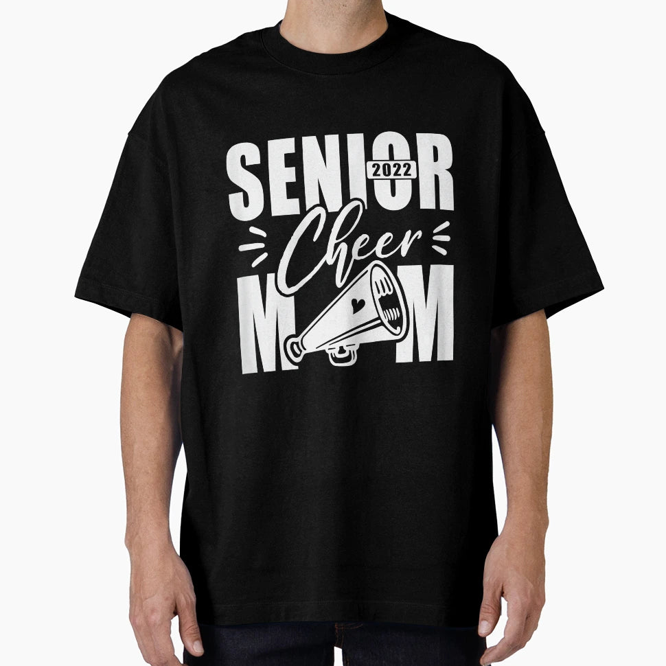 Womens Senior Cheer Mom 2022 T-Shirt - Casual Everyday Wear Unisex - T-Shirt, Sweatshirt, Hoodie