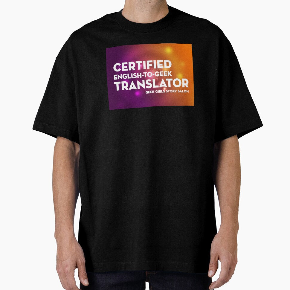 CERTIFIED ENGLISH-TO-GEEK TRANSLATOR by nerd-girl-art - Adult & Kids T-Shirts, Sweatshirts & Hoodies apparel design preview 1