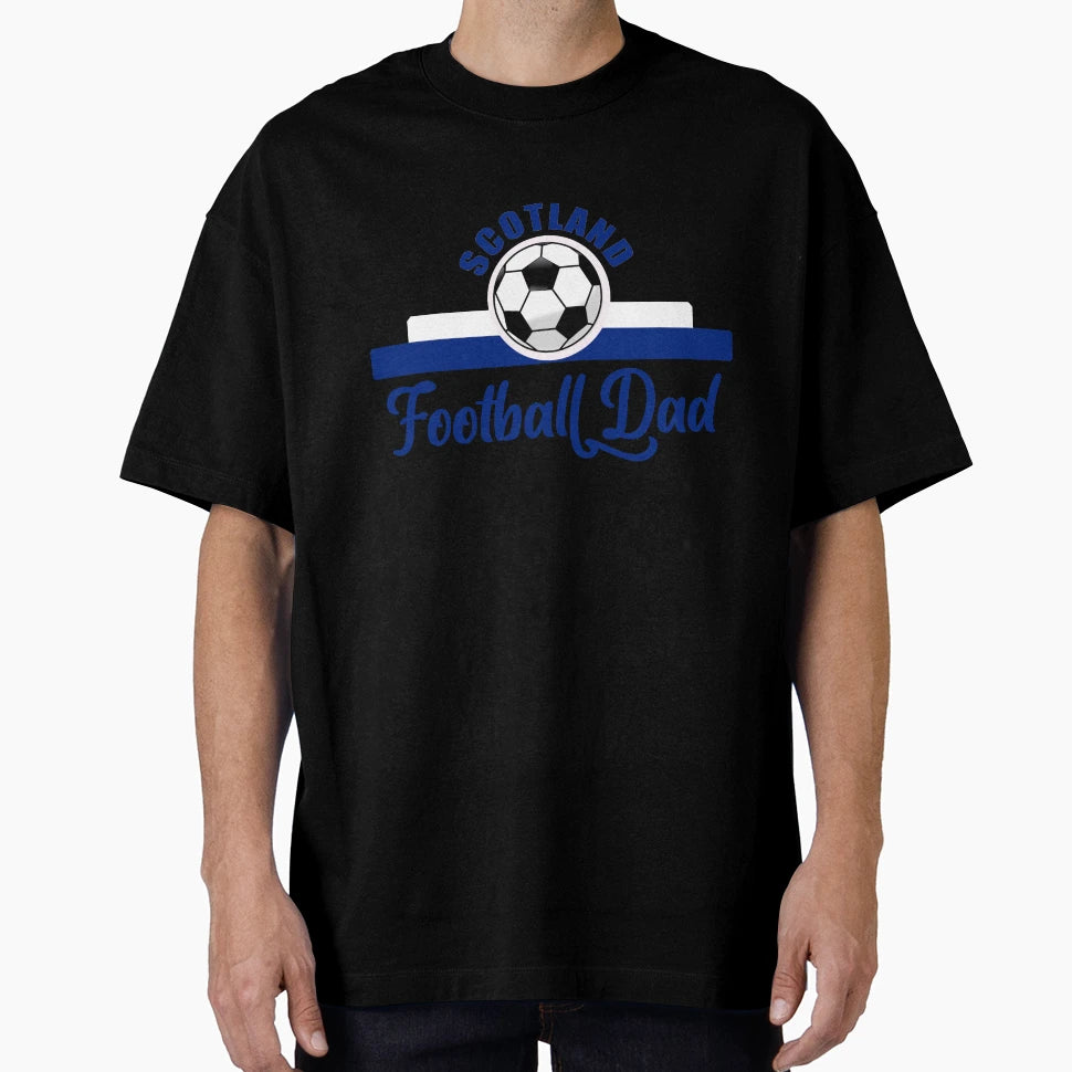 Scotland Football Dad Fathers Day Euro T-Shirt - Novelty Apparel Men Women - T-Shirt, Sweatshirt, Hoodie