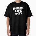 American Football Life 24 7 Football T-Shirt - Graphic Print Men Women - T-Shirt, Sweatshirt, Hoodie