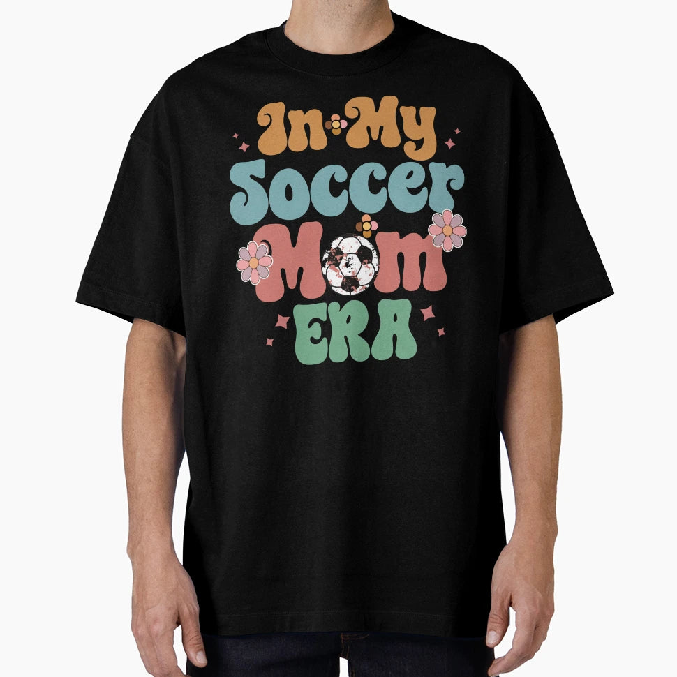 My Soccer Mom Era Groovy T-Shirt - Aesthetic Graphic Men Women - T-Shirt, Sweatshirt, Hoodie