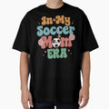 My Soccer Mom Era Groovy T-Shirt - Aesthetic Graphic Men Women - T-Shirt, Sweatshirt, Hoodie