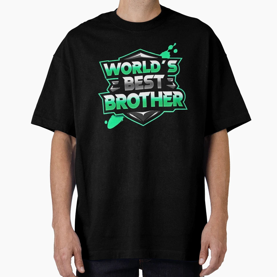 Worlds Best Brother Motivational T-Shirt - Aesthetic Graphic Men Women - T-Shirt, Sweatshirt, Hoodie