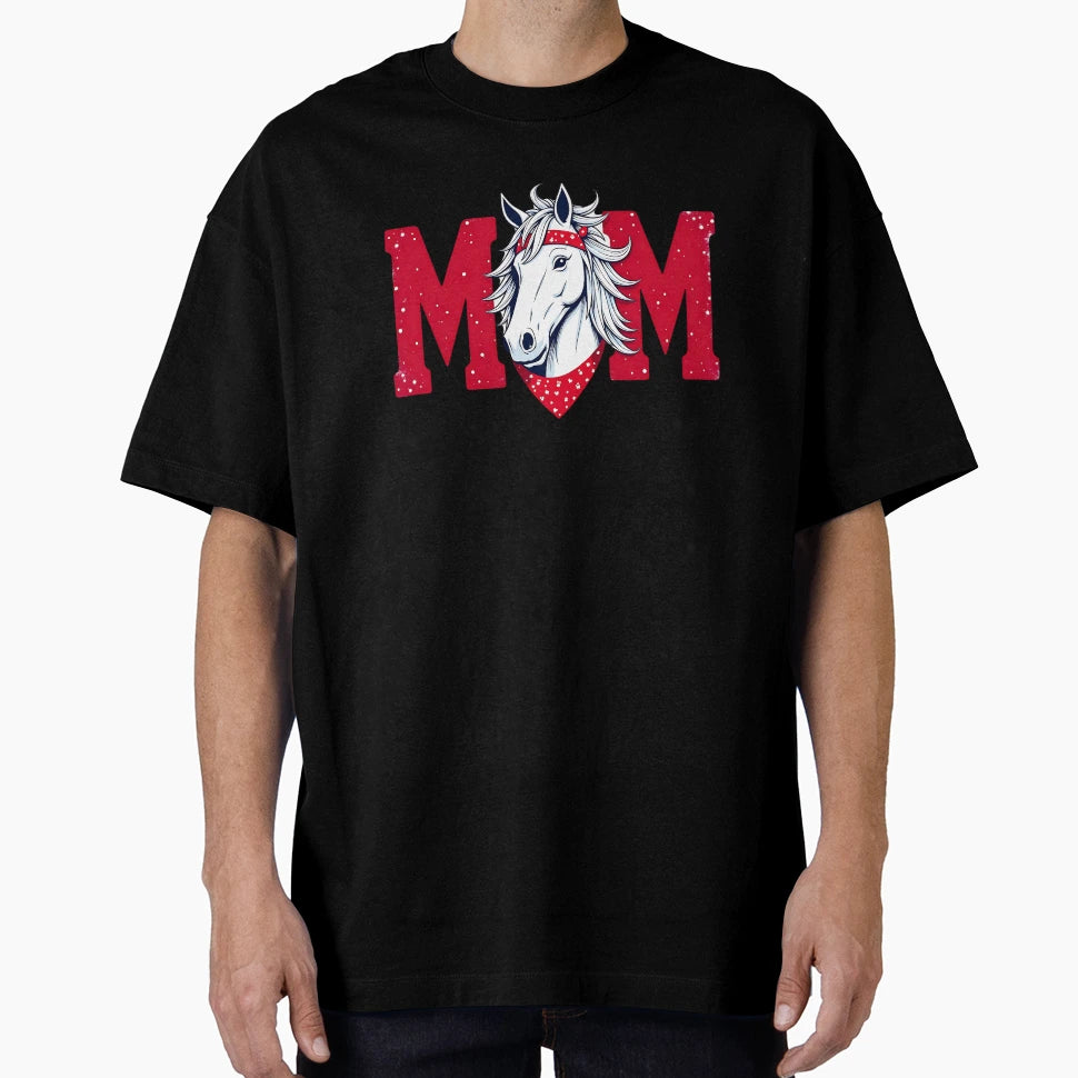 Horse Mom Womens Horse Lover T-Shirt - Streetwear Style Men Women - T-Shirt, Sweatshirt, Hoodie