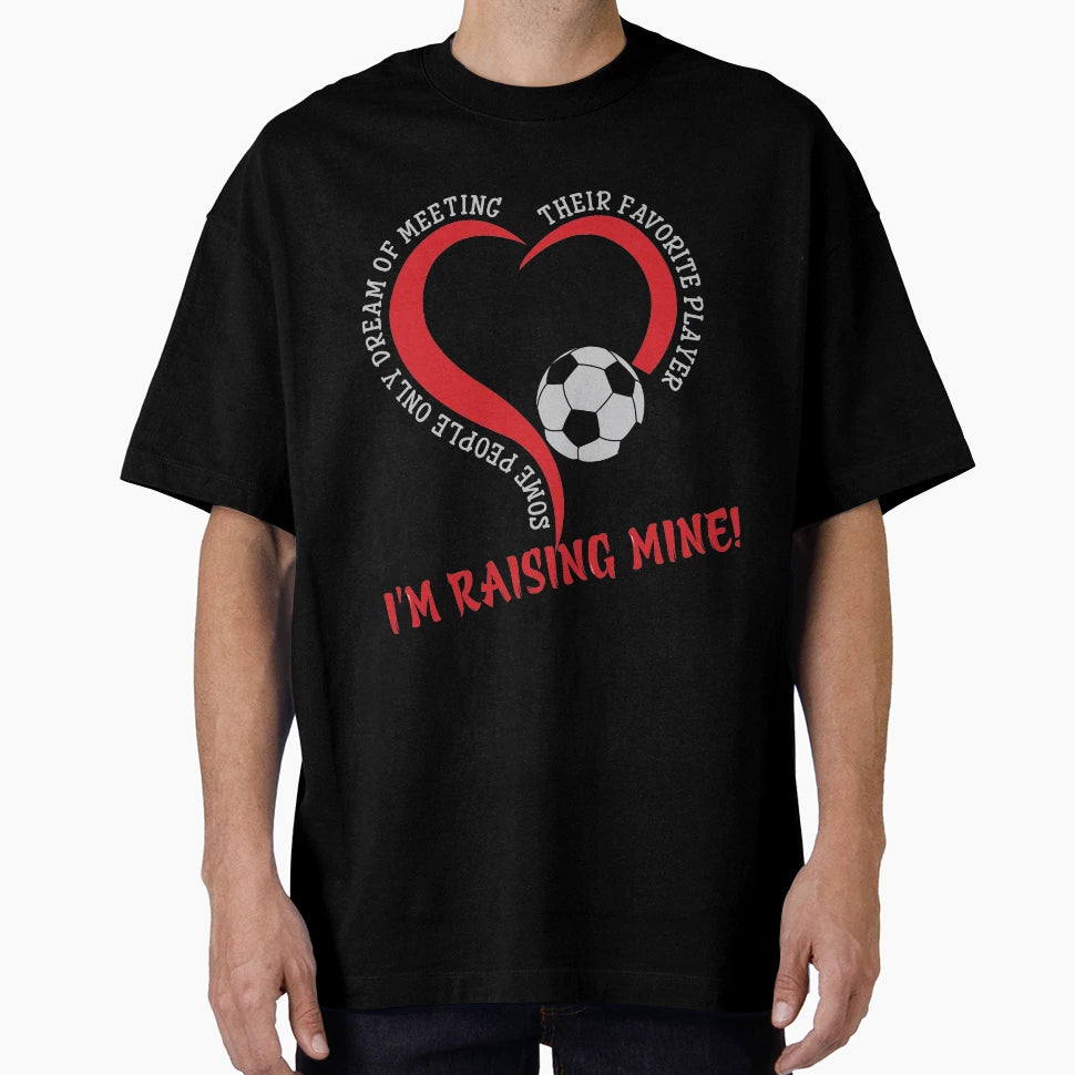 Raising My Favorite Player T-Shirt - Graphic Print for Adults - T-Shirt, Sweatshirt, Hoodie