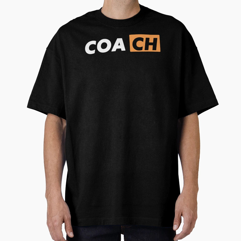 Coach T-Shirt - Casual Everyday Wear Men Women - T-Shirt, Sweatshirt, Hoodie