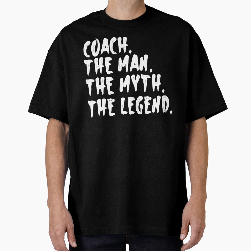Coach Myth Legend Coaching T-Shirt - Minimalist Print Men Women - T-Shirt, Sweatshirt, Hoodie
