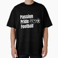 Passion Pride Football White T-Shirt - Fun Novelty Design for Adults - T-Shirt, Sweatshirt, Hoodie