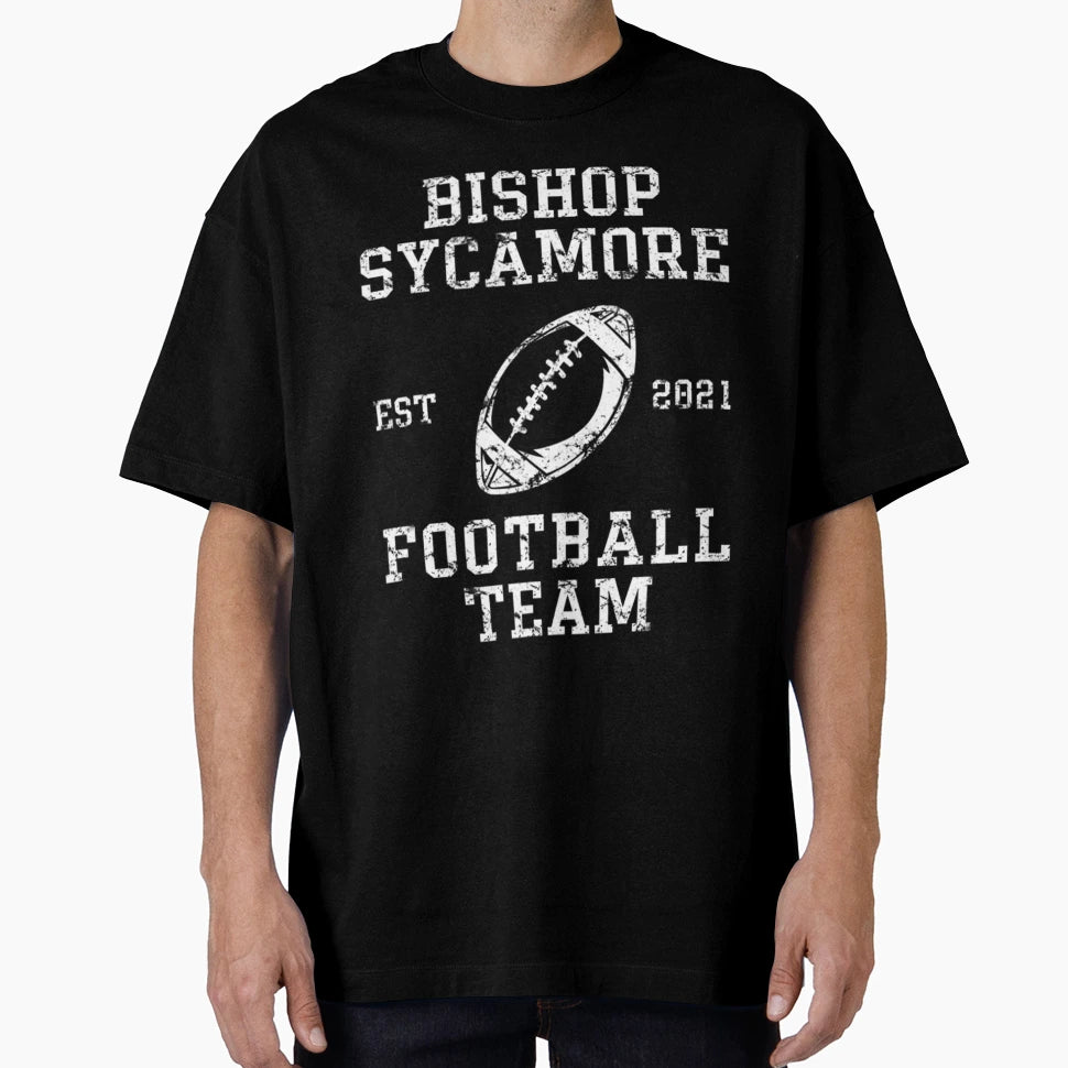 Fake Football Team Bishop Sycamore T-Shirt - Streetwear Style for Adults - T-Shirt, Sweatshirt, Hoodie
