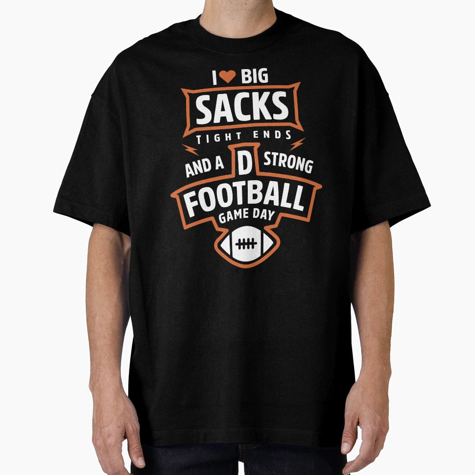 Copy Womens I Love Big Sacks Tight Ends T-Shirt - Unique Graphic Unisex - T-Shirt, Sweatshirt, Hoodie