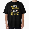Its Game Day Yall Football Game Day Rugby T-Shirt - Unique Graphic Unisex - T-Shirt, Sweatshirt, Hoodie