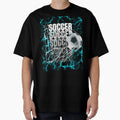 Soccer T-Shirt - Streetwear Style Men Women - T-Shirt, Sweatshirt, Hoodie