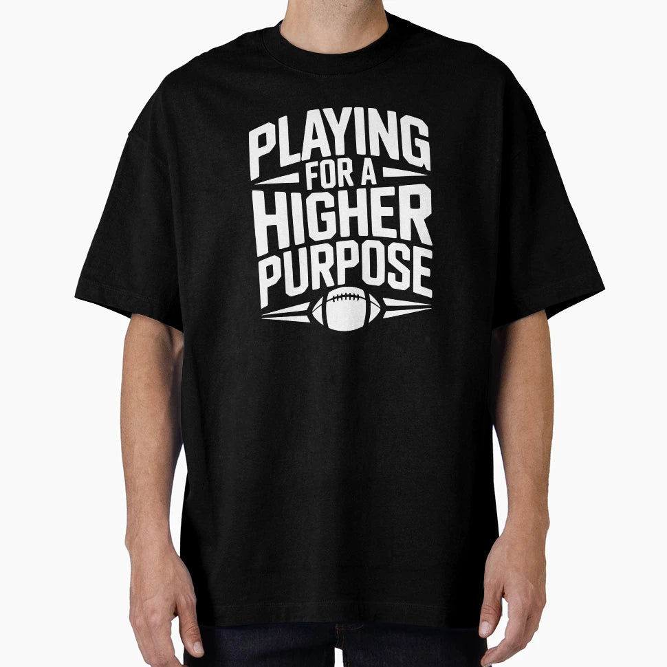 Playing Higher Purpose T-Shirt - Trendy Graphic Unisex - T-Shirt, Sweatshirt, Hoodie