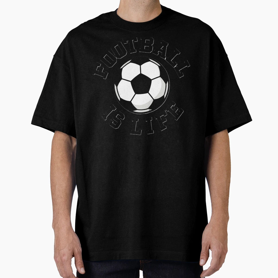 Football Is Life T-Shirt - Trendy Graphic Men Women - T-Shirt, Sweatshirt, Hoodie