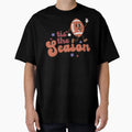 Tis Season Mothers Day T-Shirt - Streetwear Style for Adults - T-Shirt, Sweatshirt, Hoodie