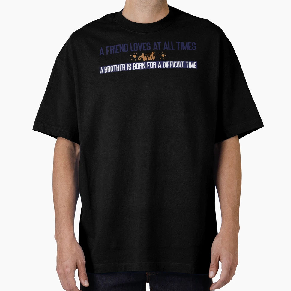 Friend Loves All Times And Brother Is T-Shirt - Minimalist Print Men Women - T-Shirt, Sweatshirt, Hoodie