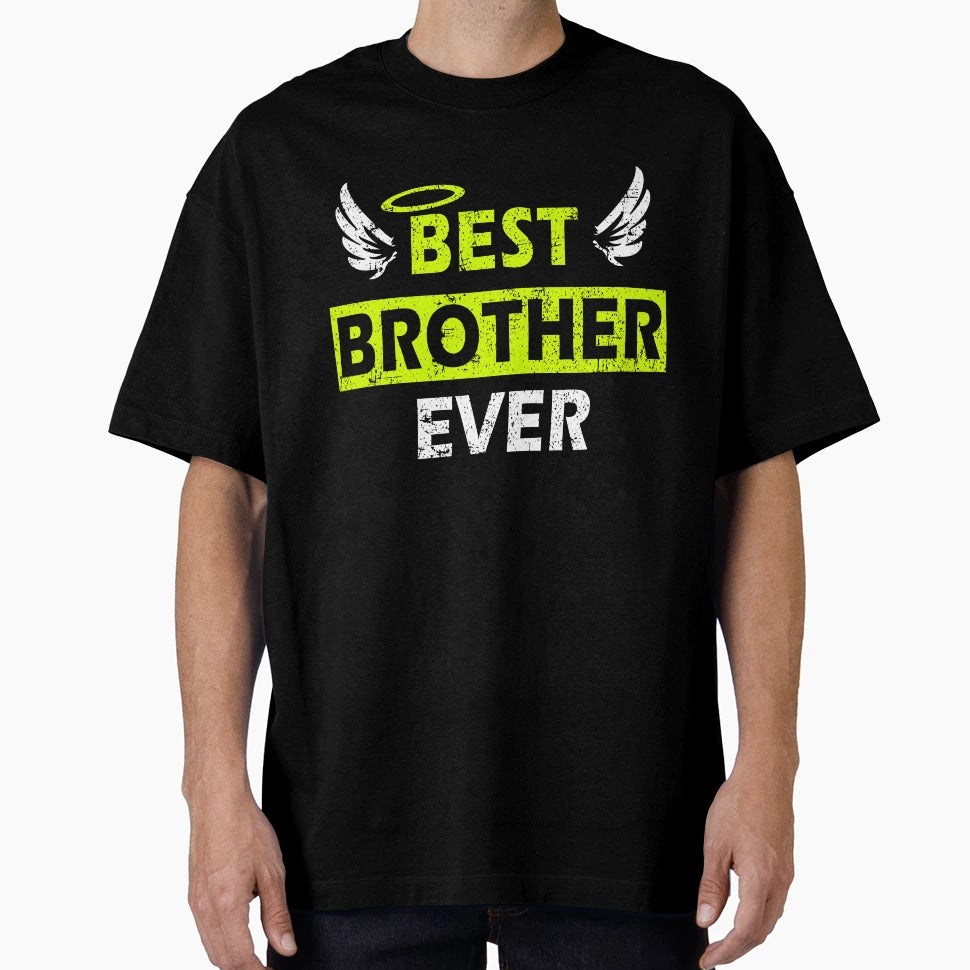 Best Brother Ever Gift Wings T-Shirt - Fun Novelty Design Unisex - T-Shirt, Sweatshirt, Hoodie