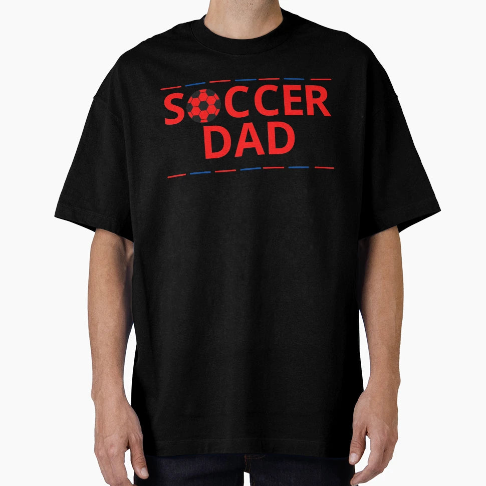 Soccer Dad T-Shirt - Unique Graphic Men Women - T-Shirt, Sweatshirt, Hoodie