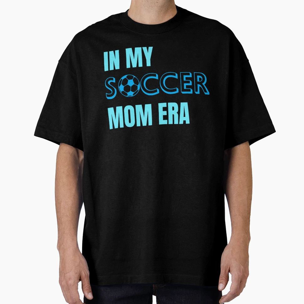 My Soccer Mom Era Blue T-Shirt - Unique Graphic for Adults - T-Shirt, Sweatshirt, Hoodie
