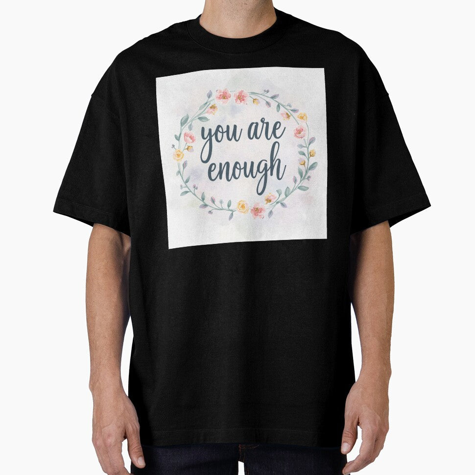 You Are Enough Mental Health Positivity Quote with - Adult & Kids T-Shirts, Sweatshirts & Hoodies apparel design preview 1