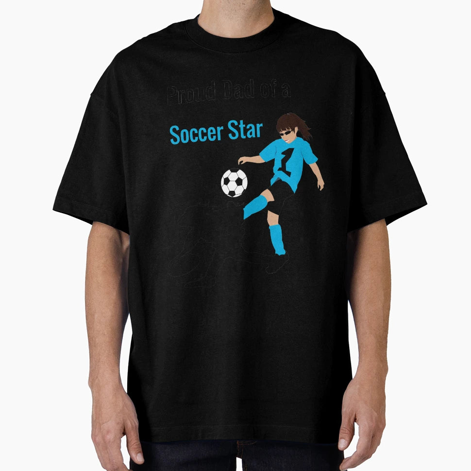 Soccer Dad T-Shirt - Fun Novelty Design Men Women - T-Shirt, Sweatshirt, Hoodie