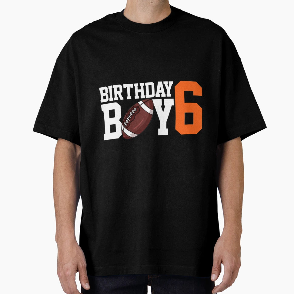 6Th Birthday Football Gift T-Shirt - Fun Novelty Design Unisex - T-Shirt, Sweatshirt, Hoodie