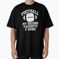 Football Is My Favorite F Word T-Shirt - Aesthetic Graphic for Adults - T-Shirt, Sweatshirt, Hoodie