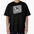 Sports Coach T-Shirt - Trendy Graphic Men Women - T-Shirt, Sweatshirt, Hoodie
