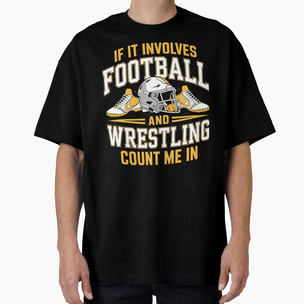 If It Involves Football And T-Shirt - Fun Novelty Design Men Women - T-Shirt, Sweatshirt, Hoodie