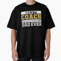 Best Coach Dad Ever T-Shirt - Graphic Print for Adults - T-Shirt, Sweatshirt, Hoodie
