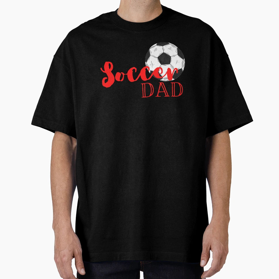 Soccer Dad Football T-Shirt - Aesthetic Graphic for Adults - T-Shirt, Sweatshirt, Hoodie
