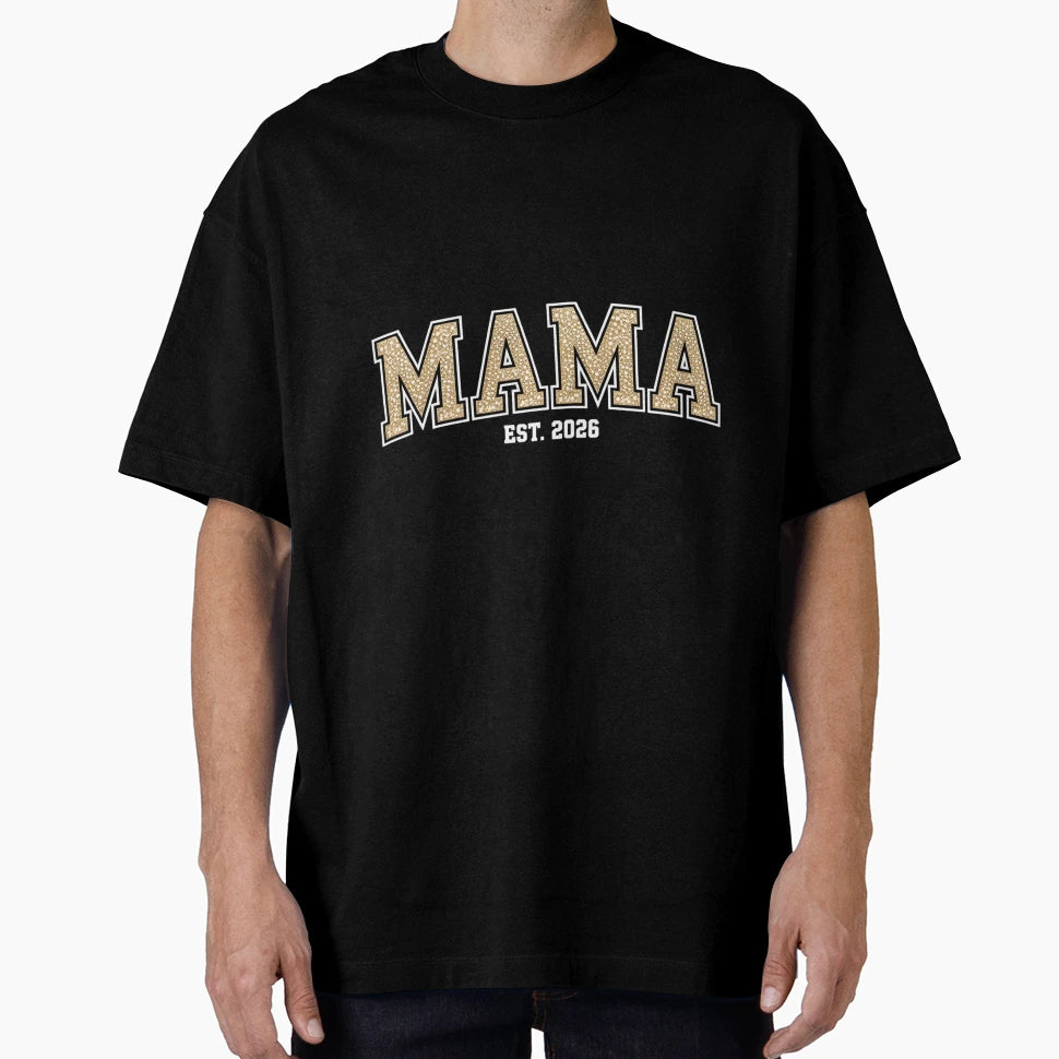 Mama Est 2026 Leopard Mother New T-Shirt - Casual Everyday Wear Men Women - T-Shirt, Sweatshirt, Hoodie