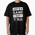Its Game Day Yall Football Game Day T-Shirt - Novelty Apparel Men Women - T-Shirt, Sweatshirt, Hoodie
