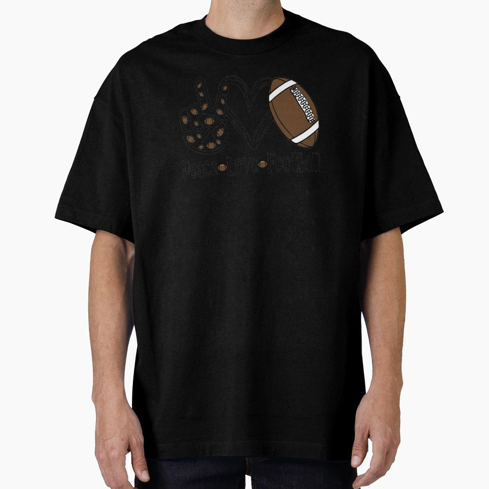 Peace Love Football Gift Football T-Shirt - Fun Novelty Design Men Women - T-Shirt, Sweatshirt, Hoodie
