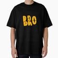 Bro Aesthetic T-Shirt - Fun Novelty Design for Adults - T-Shirt, Sweatshirt, Hoodie