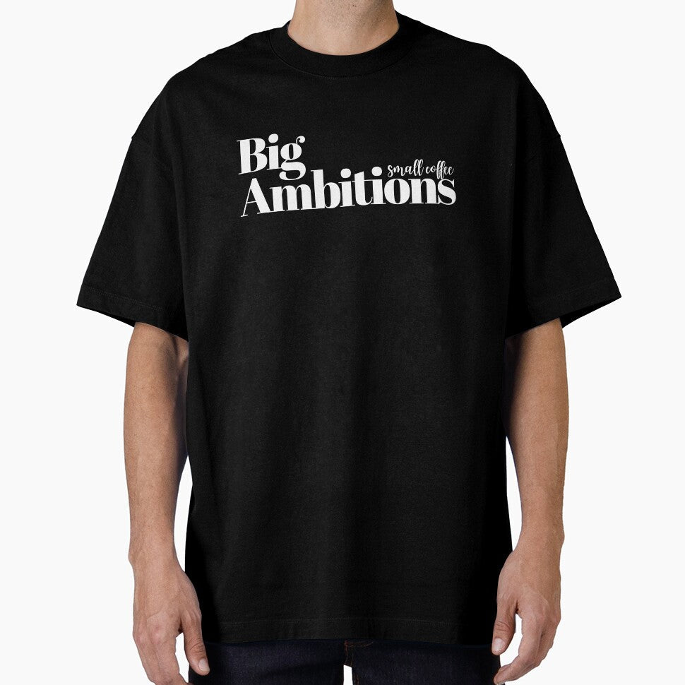 Big Ambitions, Style That Says: "I Have Perspective" - Adult & Kids T-Shirts, Sweatshirts & Hoodies apparel design preview 1