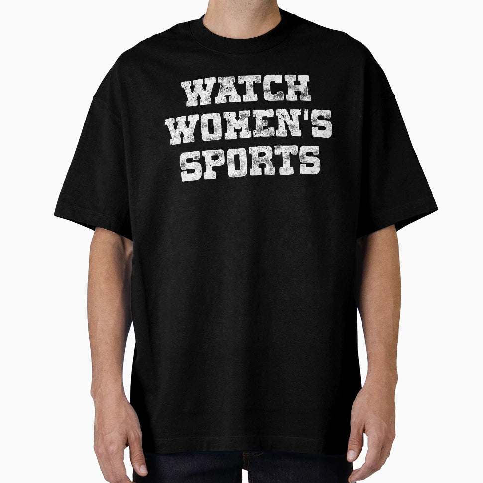 Watch Womens Sports T-Shirt - Streetwear Style Unisex - T-Shirt, Sweatshirt, Hoodie