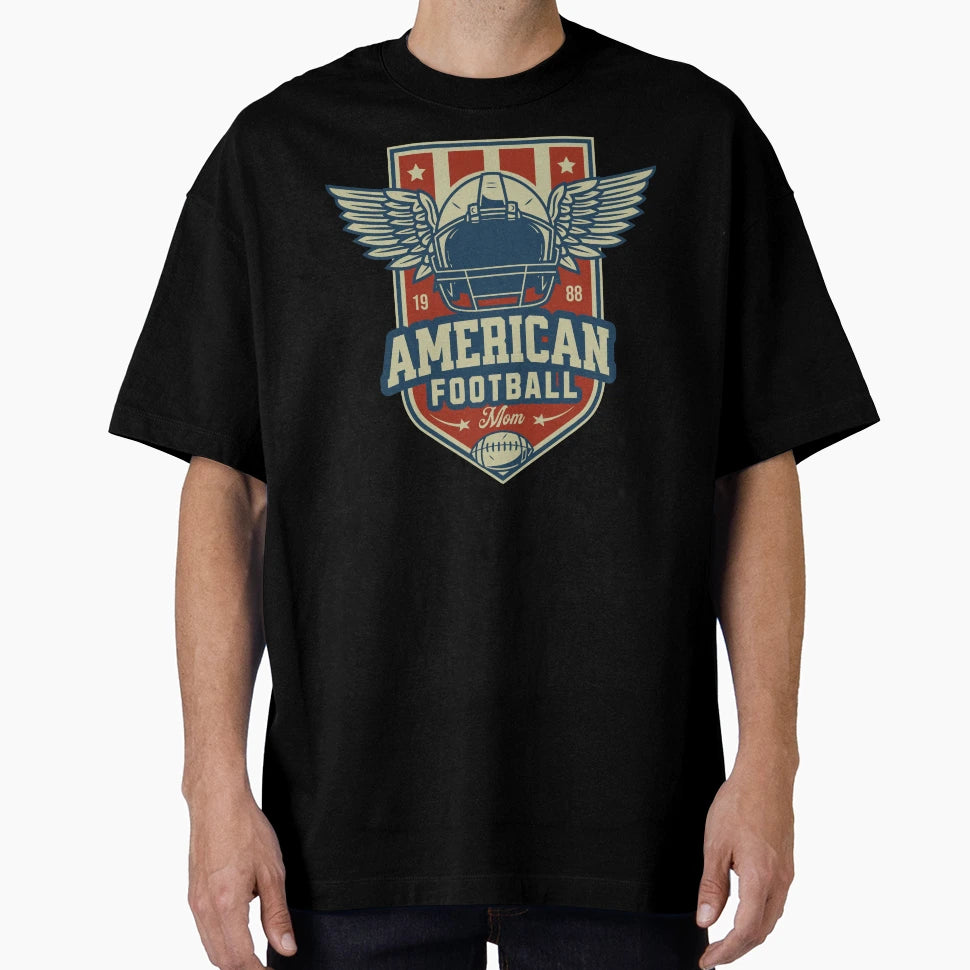 American Football Mom T-Shirt - Streetwear Style for Adults - T-Shirt, Sweatshirt, Hoodie