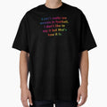 I Cant Really See Football I Dont T-Shirt - Minimalist Print for Adults - T-Shirt, Sweatshirt, Hoodie